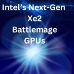 cropped-Intels-Next-Gen-Xe2-Battlemage-GPUs.jpg