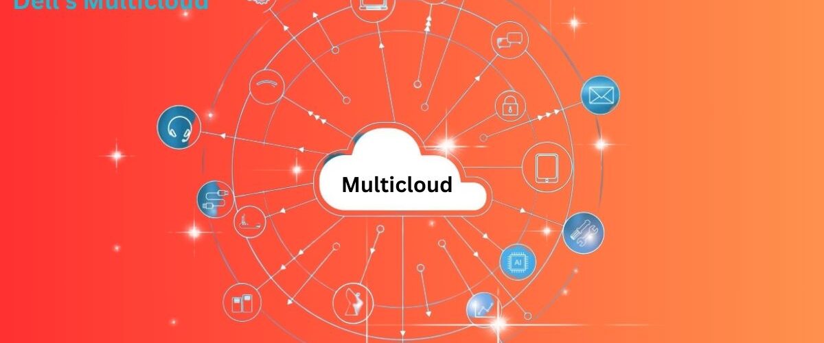 Dell's Multicloud