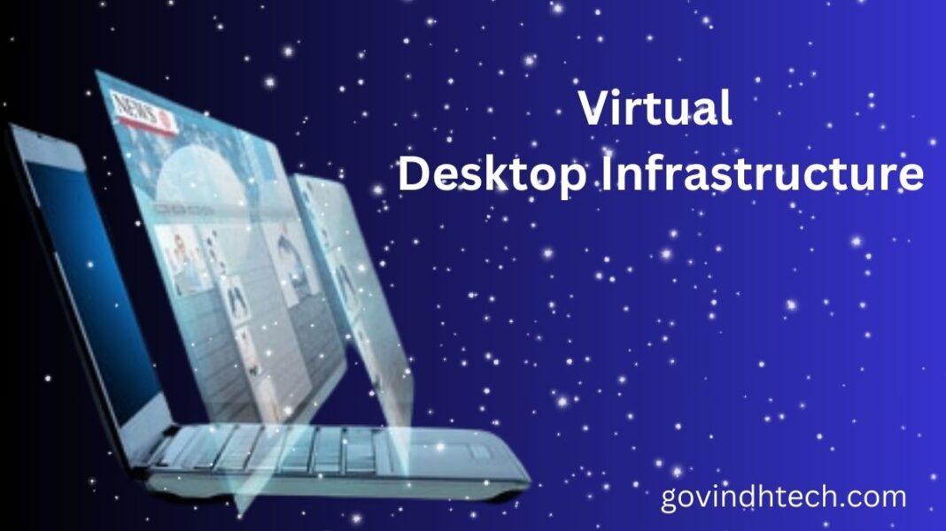 Virtual Desktop Infrastructure