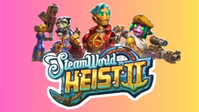 SteamWorld Heist 2