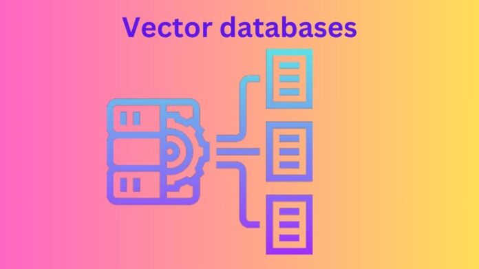Vector databases