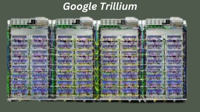 Google Trillium