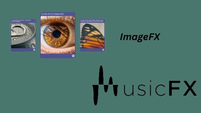 ImageFX And MusicFX