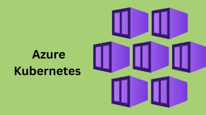 Azure Kubernetes Service
