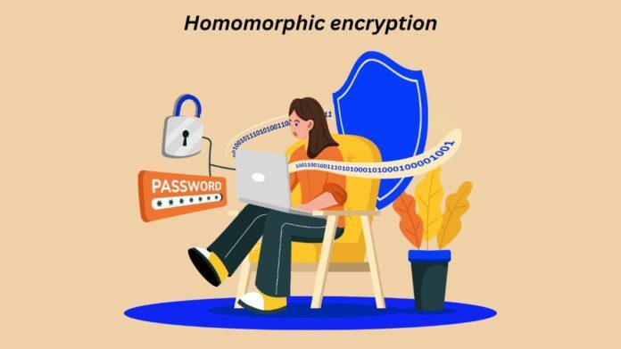 Advantages of Homomorphic Encryption And Define What It Is?
