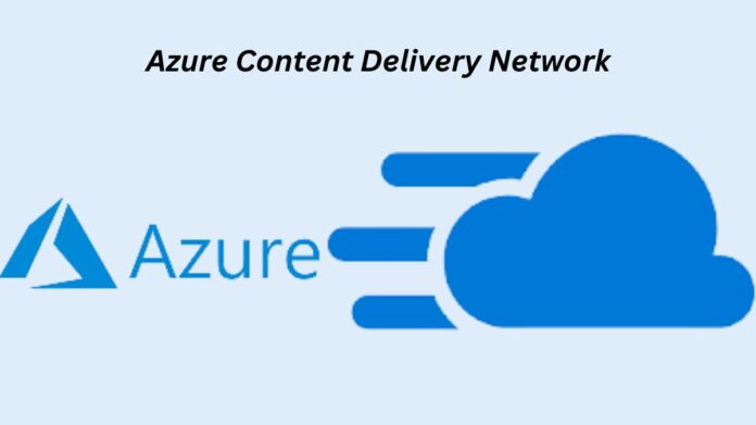Azure Content Delivery Network