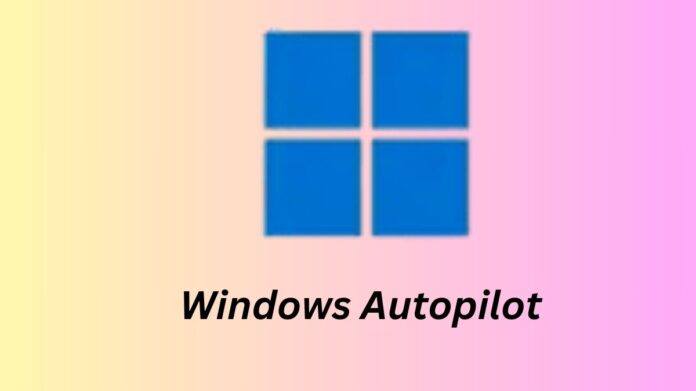 Windows Autopilot