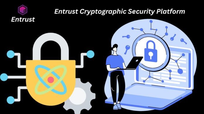 Entrust Cryptographic Security Platform